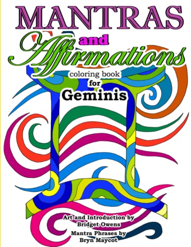 Imagen de archivo de Mantras and Affirmations Coloring Book for Geminis a la venta por Lucky's Textbooks