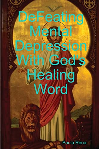 Imagen de archivo de Defeating Mental Depression With God's Healing Word a la venta por Lucky's Textbooks