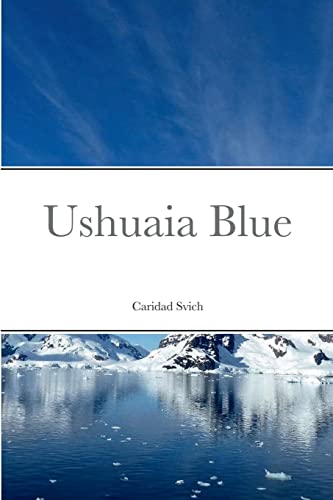 9781387770366: Ushuaia Blue