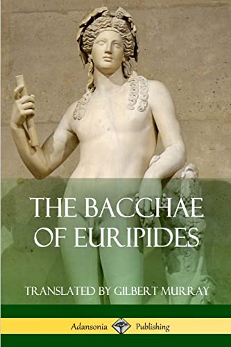 Stock image for The Bacchae of Euripides for sale by Lucky's Textbooks