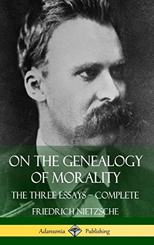 Stock image for On the Genealogy of Morality: The Three Essays - Complete with Notes (Hardcover) for sale by Lucky's Textbooks