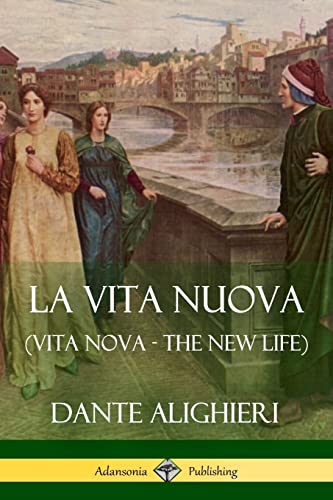 Imagen de archivo de La Vita Nuova (Vita Nova - The New Life) a la venta por GF Books, Inc.