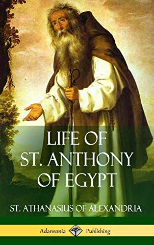 Beispielbild fr Life of St. Anthony of Egypt (Hardcover) zum Verkauf von Lucky's Textbooks