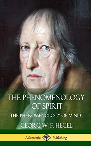 Stock image for The Phenomenology of Spirit (The Phenomenology of Mind) (Hardcover) for sale by Lucky's Textbooks