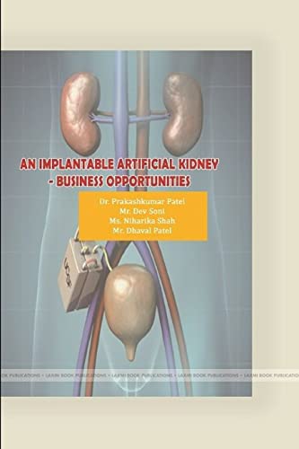 Stock image for An Implantable Artificial Kidney -Business Opportunities for sale by California Books