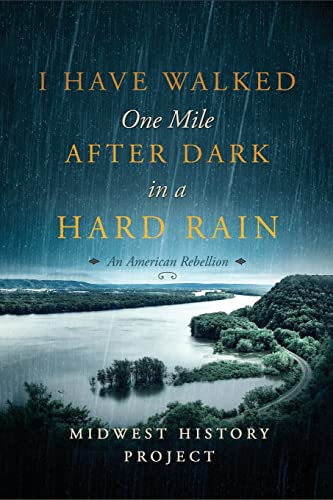 Beispielbild fr I Have Walked One Mile After Dark in a Hard Rain zum Verkauf von GF Books, Inc.