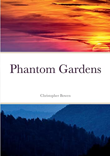 Imagen de archivo de Phantom Gardens a la venta por Reuseabook