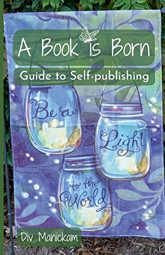 Stock image for A Book is Born: Guide to Self-Publishing for sale by Lucky's Textbooks