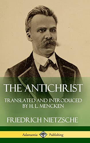 Stock image for The Antichrist: Translated and Introduced by H. L. Mencken (Hardcover) for sale by Lucky's Textbooks