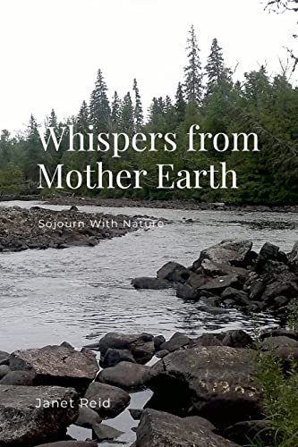 Beispielbild fr Whispers from Mother Earth: Sojourn With Nature zum Verkauf von Lucky's Textbooks