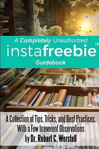 Stock image for A Completely Unauthorized Instafreebie Guidebook for sale by Lucky's Textbooks