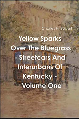 Beispielbild fr Yellow Sparks Over The Bluegrass - Volume One zum Verkauf von Lucky's Textbooks