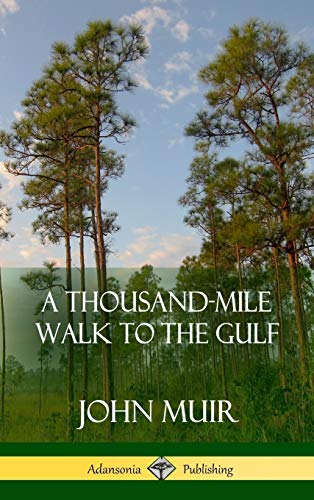 Beispielbild fr A Thousand-Mile Walk to the Gulf (Hardcover) zum Verkauf von Lucky's Textbooks