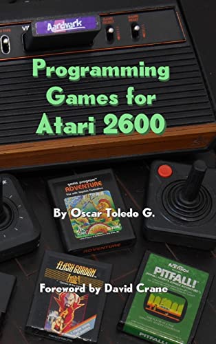 9781387838141: Programming Games for Atari 2600