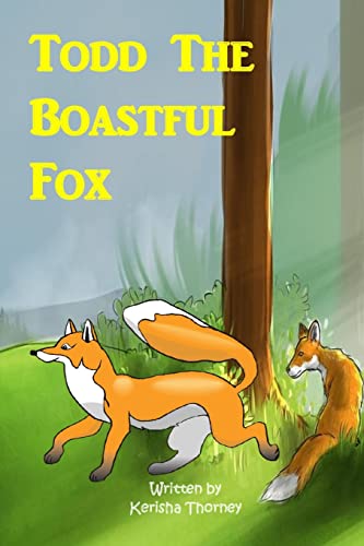 Beispielbild fr Todd The boastful Fox zum Verkauf von Chiron Media