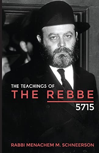 Beispielbild fr The Teachings of The Rebbe - 5715 zum Verkauf von Lucky's Textbooks