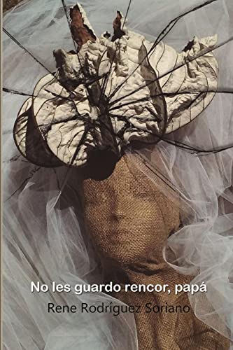 Beispielbild fr No les guardo rencor, pap (Spanish Edition) zum Verkauf von California Books
