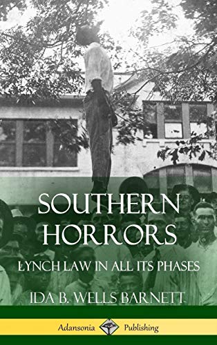 Stock image for Southern Horrors: Lynch Law in All Its Phases (Hardcover) for sale by GoldenWavesOfBooks