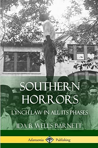 9781387863426: Southern Horrors: Lynch Law in All Its Phases