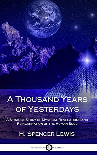 Imagen de archivo de A Thousand Years of Yesterdays: A Strange Story of Mystical Revelations and Reincarnation of the Human Soul (Hardcover) a la venta por Lucky's Textbooks