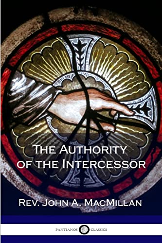 Stock image for The Authority of the Intercessor for sale by GF Books, Inc.
