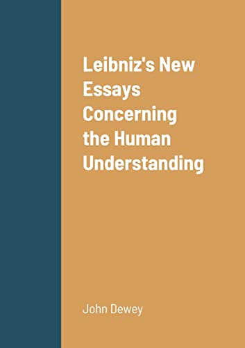 Beispielbild fr Leibniz's New Essays Concerning the Human Understanding zum Verkauf von Lucky's Textbooks