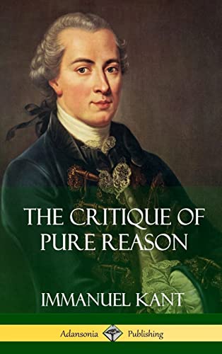 9781387874132: The Critique of Pure Reason (Hardcover)