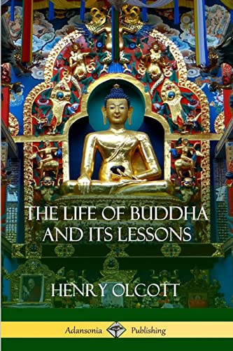 Stock image for The Life Of Buddha And Its Lessons for sale by Lucky's Textbooks