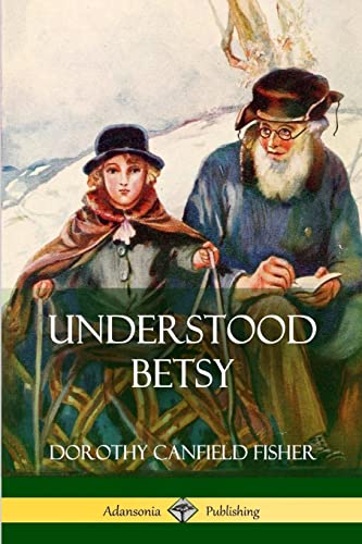 Stock image for Understood Betsy for sale by Lucky's Textbooks