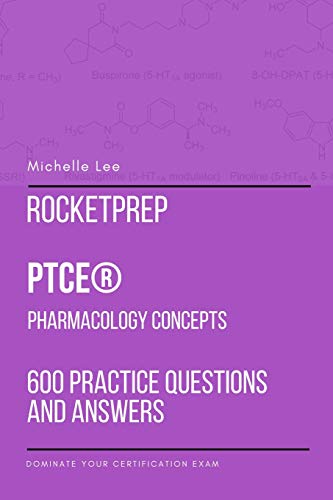 Immagine dell'editore per RocketPrep PTCE Pharmacology Concepts 600 Practice Questions and Answers: Dominate Your Certification Exam venduto da Ria Christie Collections