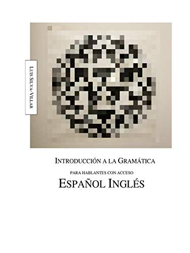 9781387921201: Introduccin a la gramtica para hablantes con acceso ingls espaol