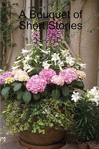 9781387935765: A Bouquet of Short Stories