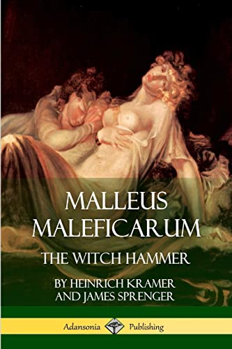 9781387939657: Malleus Maleficarum: The Witch Hammer