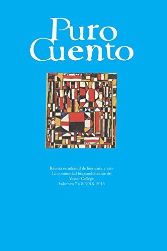 Imagen de archivo de Puro Cuento 7-8: 2016-2018 (Spanish Edition) a la venta por Lucky's Textbooks