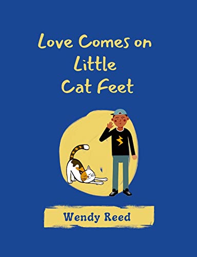 Stock image for Love Comes on Little Cat Feet for sale by Lucky's Textbooks