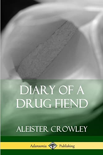 Imagen de archivo de Diary of a Drug Fiend a la venta por Lucky's Textbooks