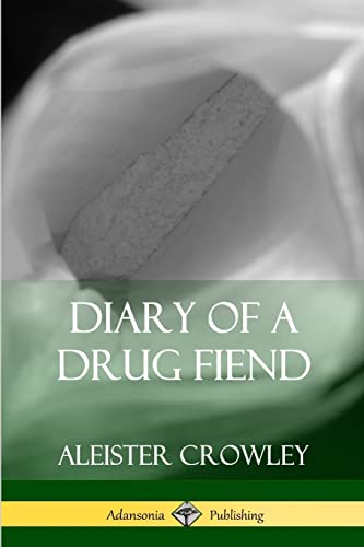 Stock image for Diary of a Drug Fiend for sale by Lucky's Textbooks