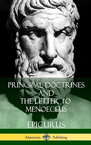 Stock image for Principal Doctrines and The Letter to Menoeceus (Greek and English, with Supplementary Essays) (Hardcover) for sale by Books Unplugged