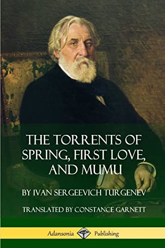 Beispielbild fr The Torrents of Spring, First Love, and Mumu zum Verkauf von ThriftBooks-Atlanta
