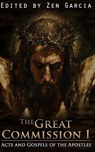 Beispielbild fr Great Commission I: The Acts and Gospels of the Apostles zum Verkauf von Hafa Adai Books