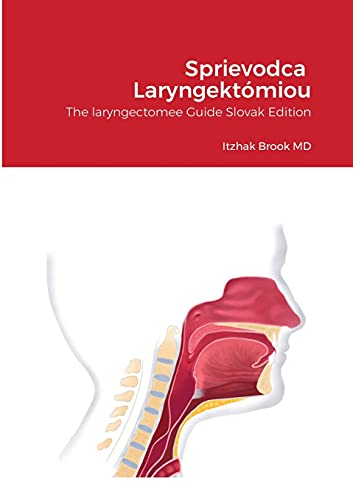 Beispielbild fr Sprievodca Laryngektmiou: The laryngectomee Guide Slovak Edition (Sorbian Languages Edition) zum Verkauf von Lucky's Textbooks