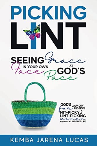 Imagen de archivo de Picking Lint: Seeing Grace In Your Own Face at God's Pace a la venta por Lucky's Textbooks
