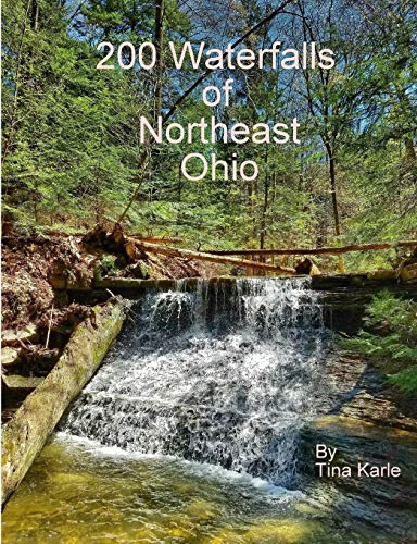 9781387991907: 200 Waterfalls of Northeast Ohio