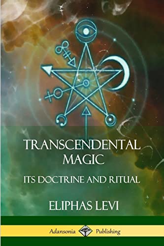 9781387998968: Transcendental Magic: Its Doctrine and Ritual