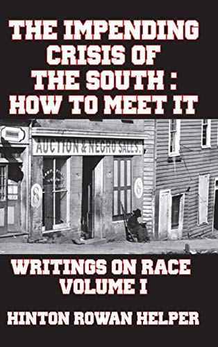 9781388177126: The Impending Crisis of the South: How to Meet It