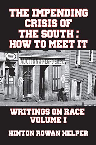 9781388177133: The Impending Crisis of the South: How to Meet It