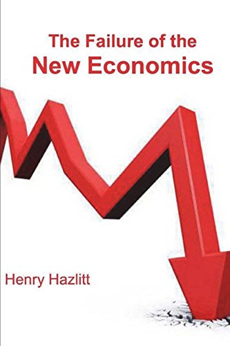 9781388181123: The Failure of the New Economics