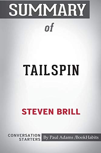 Stock image for Summary of Tailspin by Steven Brill: Conversation Starters for sale by Books From California