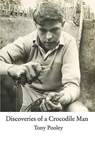 Stock image for Discoveries of a Crocodile Man for sale by Welcome Back Books