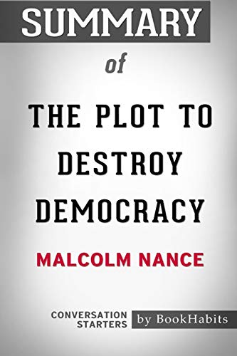 Stock image for Summary of The Plot to Destroy Democracy by Malcolm Nance: Conversation Starters for sale by Seattle Goodwill